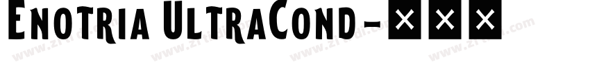 Enotria UltraCond字体转换
